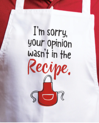 I'm Sorry, your opinion wasn't in the Recipe Apron