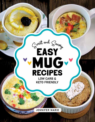 Easy Mug Recipes - Sweet & Savory Mug Cup Recipes (digital download)