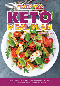 One Month Keto Meal Plan with Grocery List (Volume 2)