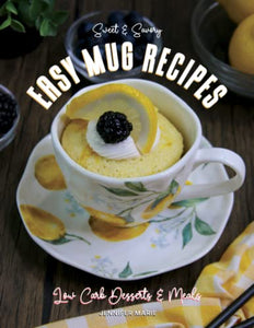 Easy Mug Recipes - Sweet & Savory Mug Cup Recipes (paperback book)