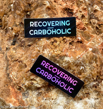 Load image into Gallery viewer, Holographic Recovering Carboholic Sticker
