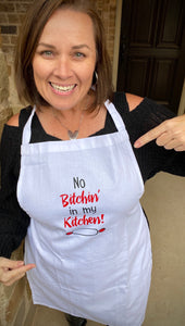 No Bitchin' in my Kitchen Apron