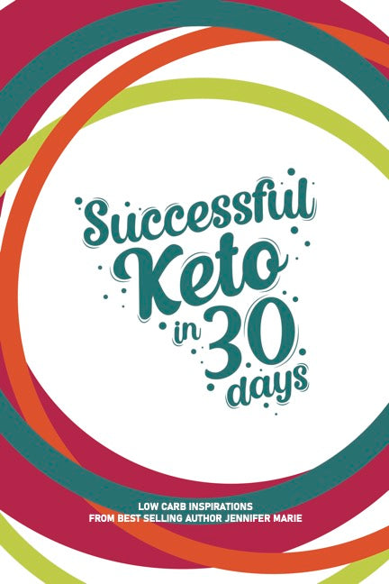 Successful Keto in 30 Days Guide and Journal (Spiral)