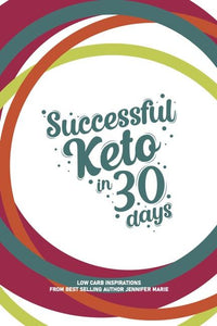 Successful Keto in 30 Days eGuide and eJournal (digital download)